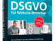 DSGVO für Website Betreiber Erweitert und aktualisiert Rheinwerk